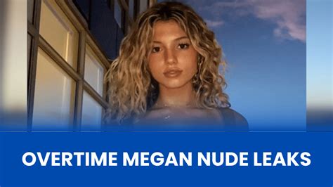 overtime megan nsfw leaks|OVERTIME MEGAN LEAKED TWITTER VIDEO